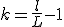 k = \frac{l}{L}-1