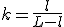 k=\frac{l}{L-l}