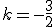 k=-\frac{3}{2}