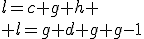 l=c+g+h \\ l=g+d+g+g-1