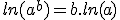 ln(a^{b})=b.ln(a)