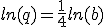 ln(q)=\frac{1}{4}ln(b)