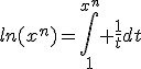 ln(x^n)=\int_{1}^{x^{n}} \frac{1}{t}dt