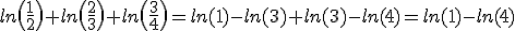 ln\(\frac{1}{2}\)+ln\(\frac{2}{3}\)+ln\(\frac{3}{4}\)=ln(1)-ln(3)+ln(3)-ln(4)=ln(1)-ln(4)