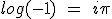 log(-1) \quad = \quad i \pi