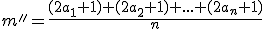 m''=\frac{(2a_1+1)+(2a_2+1)+...+(2a_n+1)}{n}