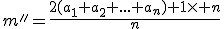 m''=\frac{2(a_1+a_2+...+a_n)+1\times n}{n}