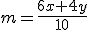 m=\frac{6x+4y}{10}
