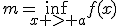 m=\inf_{x > a}f(x)