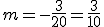 m=-\frac{3}{20}=\frac{3}{10}