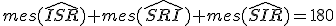 mes(\widehat{ISR})+mes(\widehat{SRI})+mes(\widehat{SIR})=180