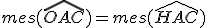 mes(\widehat{OAC})=mes(\widehat{HAC})