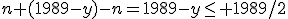 n+(1989-y)-n=1989-y\leq 1989/2