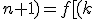 f(k+1;n+1)=f[(k;f(k+1;n)]