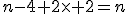 n-4+2\times 2=n