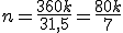 n=\frac{360k}{31,5}=\frac{80k}{7}