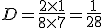 p$D = \frac{2\times 1}{8\times 7} = \frac{1}{28} 