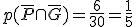 p(\bar{P}\cap\bar{G})=\frac{6}{30}=\frac{1}{5}