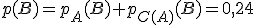 p(B)=p_A(B)+p_{C(A)}(B)=0,24