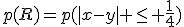 p(R)=p(|x-y| \le \frac{1}{4})