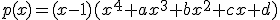 p(x)=(x-1)(x^4+ax^3+bx^2+cx+d)