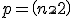 p=\({n\\2}\)