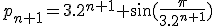 p_{n+1}=3.2^{n+1} \sin(\frac{\pi}{3.2^{n+1}})
