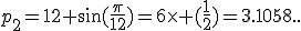 p_2=12 \sin(\frac{\pi}{12})=6\times (\frac{1}{2})=3.1058..