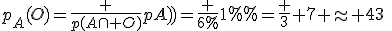 p_A(O)=\frac {p(A\cap O)}{p(A)}=\frac {6\%}{14\%}=\frac 3 7 \approx 43\;%
