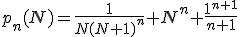 p_n(N)=\frac{1}{N(N+1)^n} N^n \frac{1^{n+1}}{n+1}