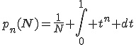 p_n(N)=\frac{1}{N} \int_{0}^1 t^n dt