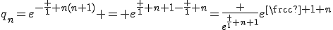q_n=e^{-\frac 1 {n(n+1)}} = e^{\frac 1 {n+1}-\frac 1 n}=\frac {e^{\frac 1 {n+1}}}{e^{\frac 1 n}}