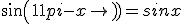sin(11pi-x)=sinx