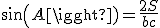 sin(A)=\frac{2S}{bc}