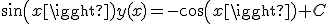 sin(x)y(x)=-cos(x)+C
