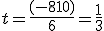 t = \frac{(-8+10)}{6}=\frac{1}{3}