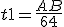 t1=\frac{AB}{64}