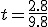 t=\frac{2.8}{9.8}