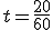 t=\frac{20}{60}