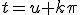 t=u+k\pi