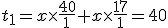 t_1=x\times\frac{40}{1}+x\times\frac{17}{1}=40