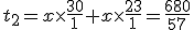 t_2=x\times\frac{30}{1}+x\times\frac{23}{1}=\frac{680}{57}