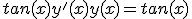 tan(x)y'(x)+y(x) = tan(x)