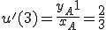 u'(3) = \fr{y_A+1}{x_A} = \fr{2}{3}