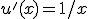 u'(x) = 1/x