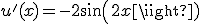 u'(x)=-2sin(2x)