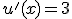 u'(x)=3