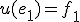 u(e_1)=f_1