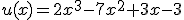 u(x)=2x^3-7x^2+3x-3