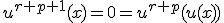 u^{r+p+1}(x)=0=u^{r+p}(u(x))